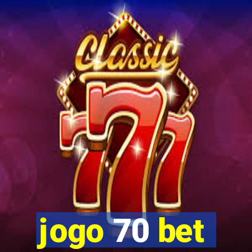 jogo 70 bet